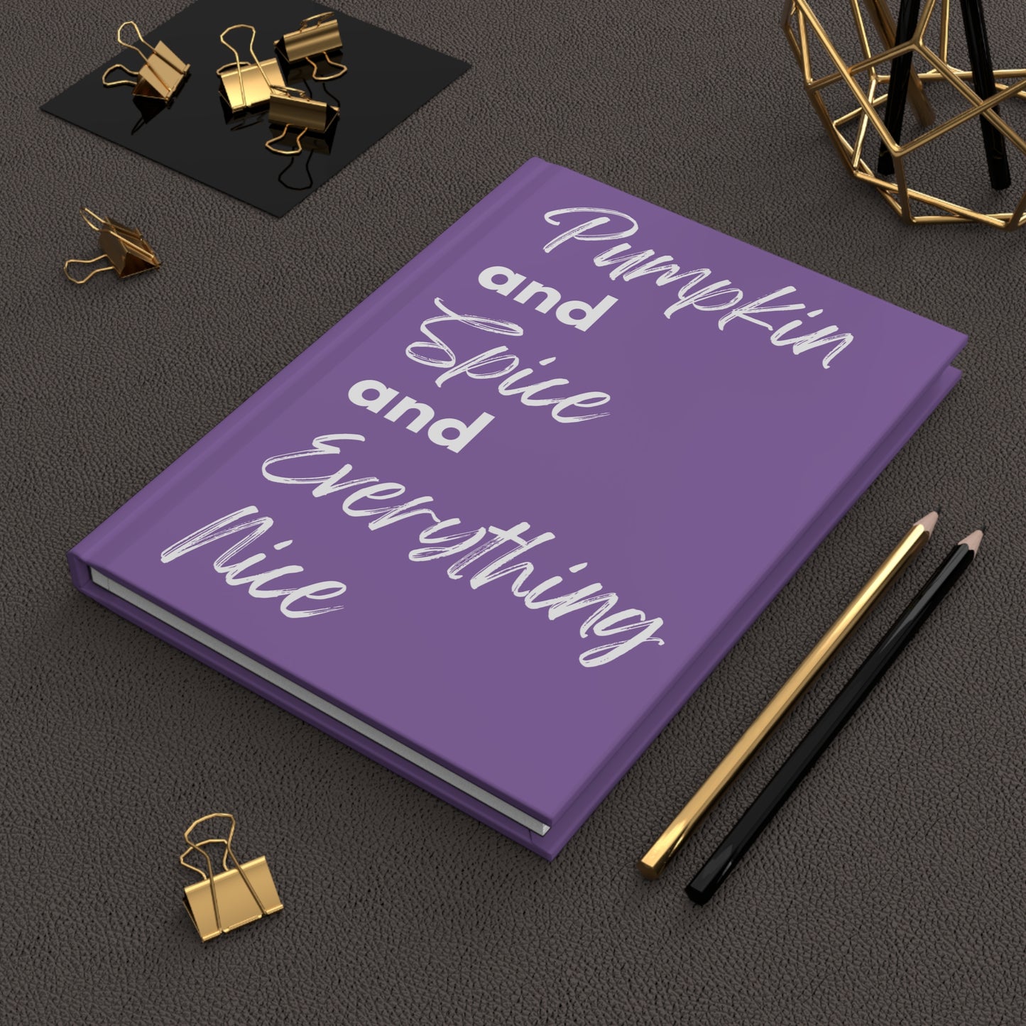 Pumpkin Spice Everything Nice Hardcover Journal Matte - Purple