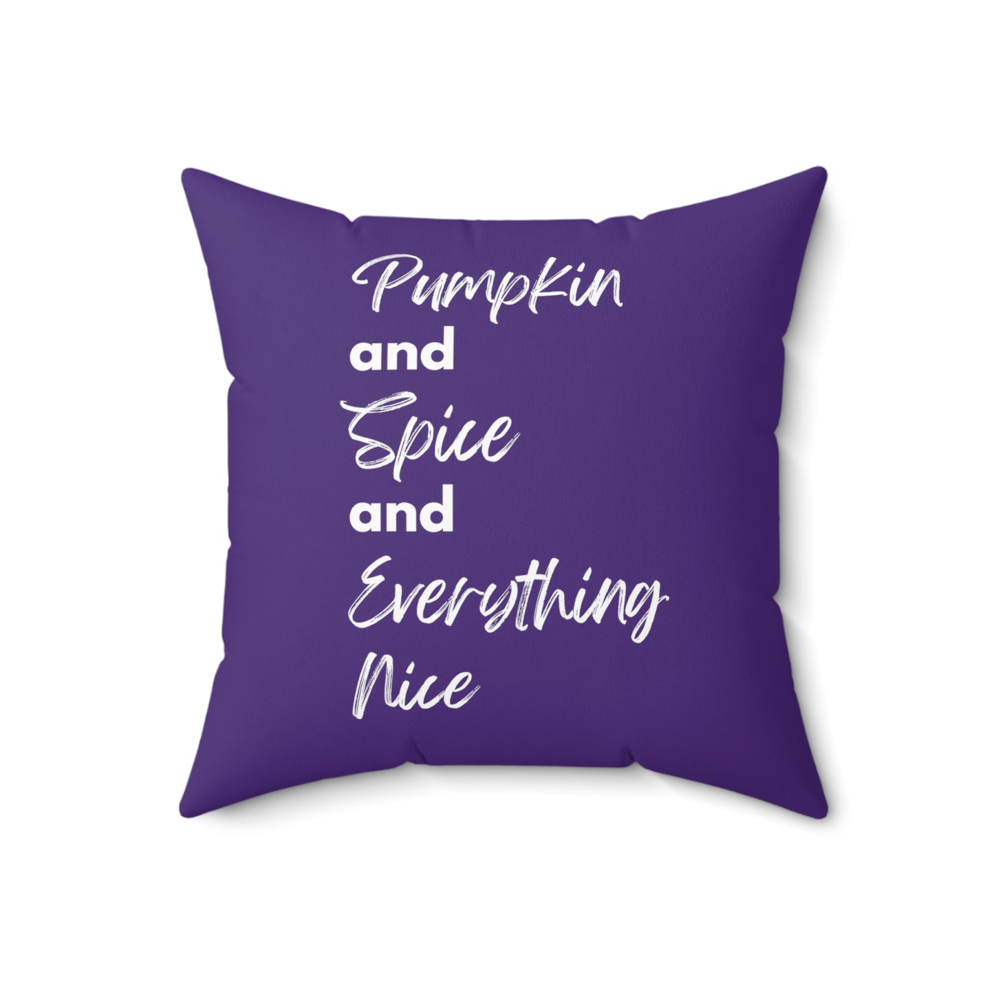 Pumpkin Spice Everything Nice Spun Polyester Square Pillow - Dark Purple