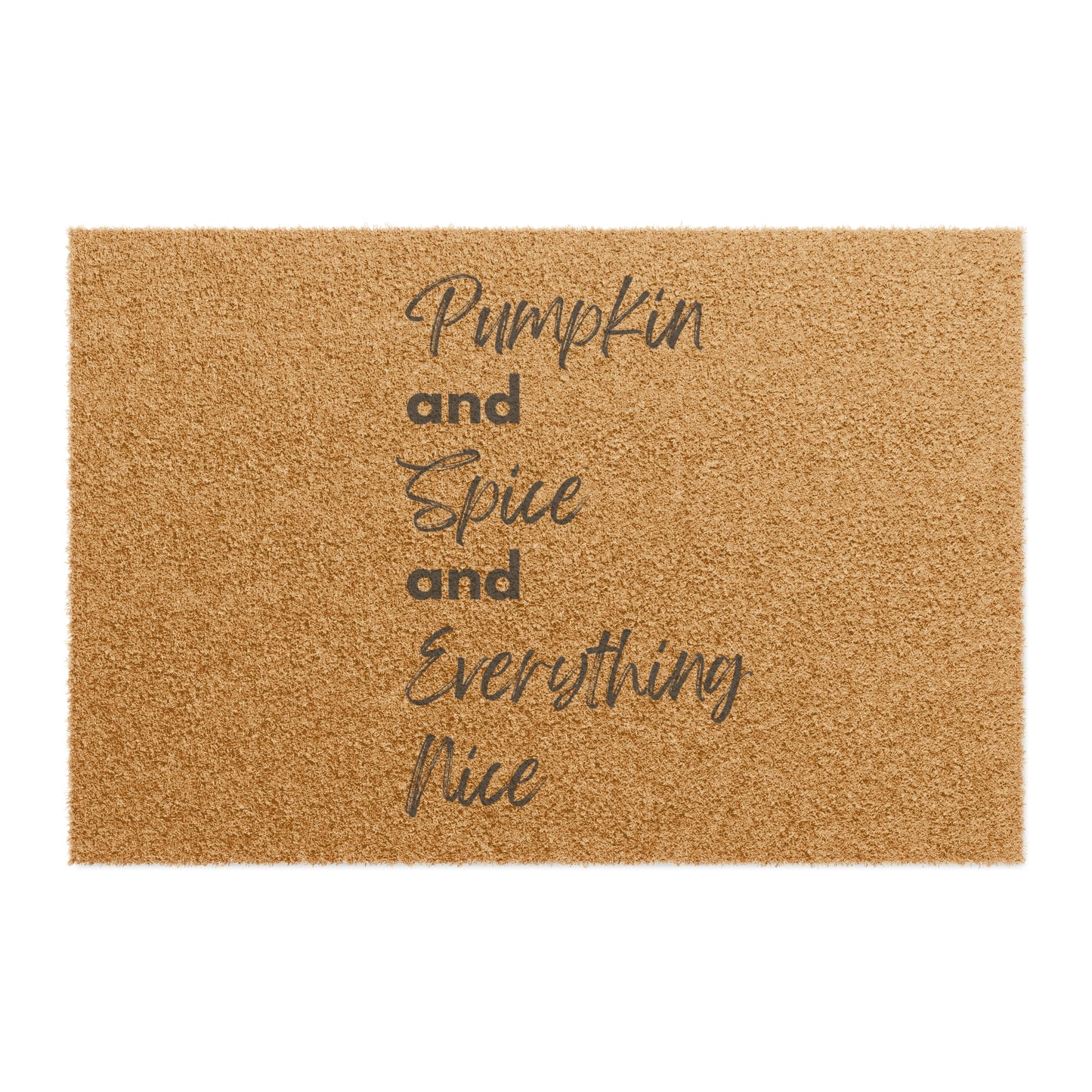 Pumpkin Spice Everything Nice Coir Welcome Mat