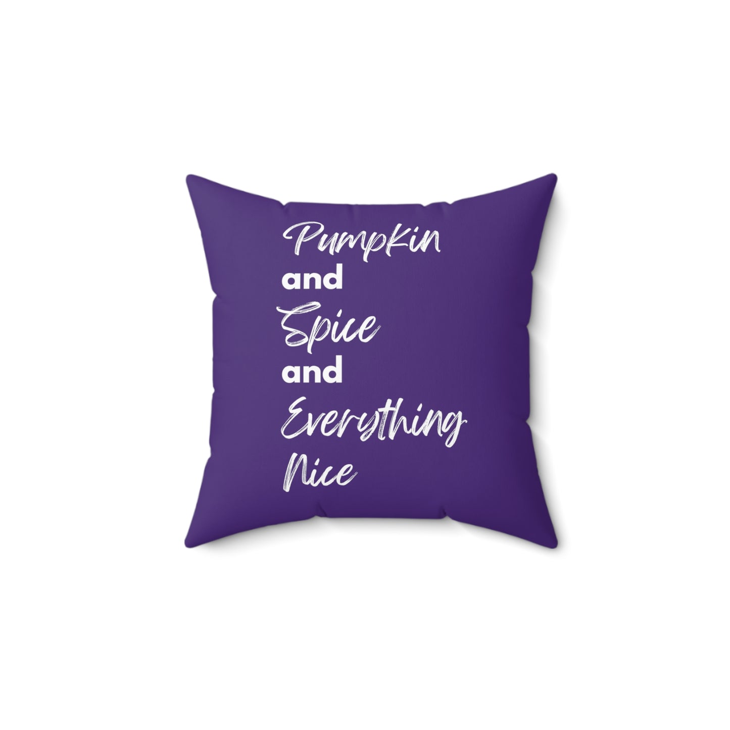 Pumpkin Spice Everything Nice Spun Polyester Square Pillow - Dark Purple