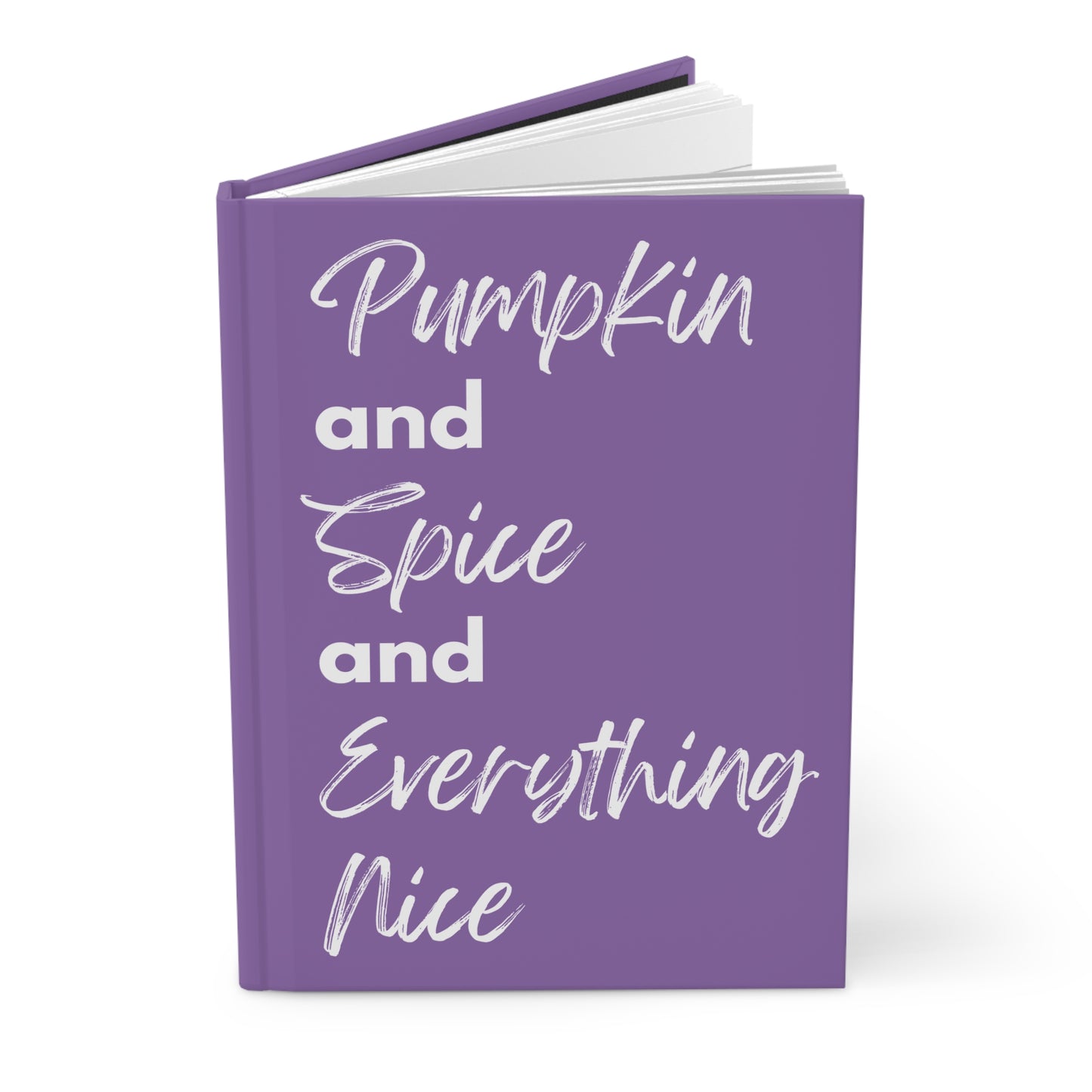 Pumpkin Spice Everything Nice Hardcover Journal Matte - Purple
