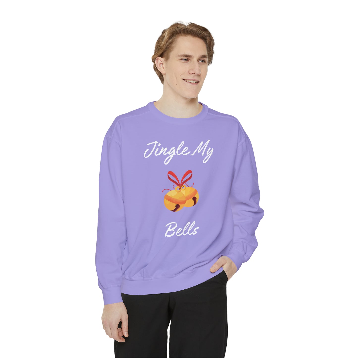 Jingle My Bells Unisex Garment-Dyed Sweatshirt