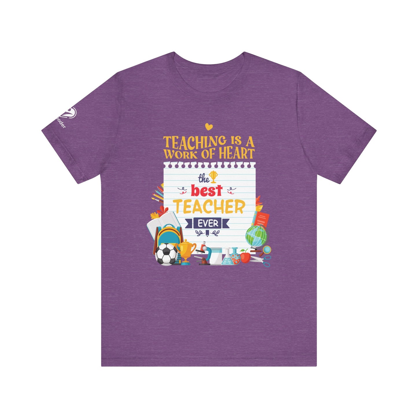 Teaching Is A Work Of Heart - Best Teacher Extra Soft Unisex Jersey Short Sleeve Tee