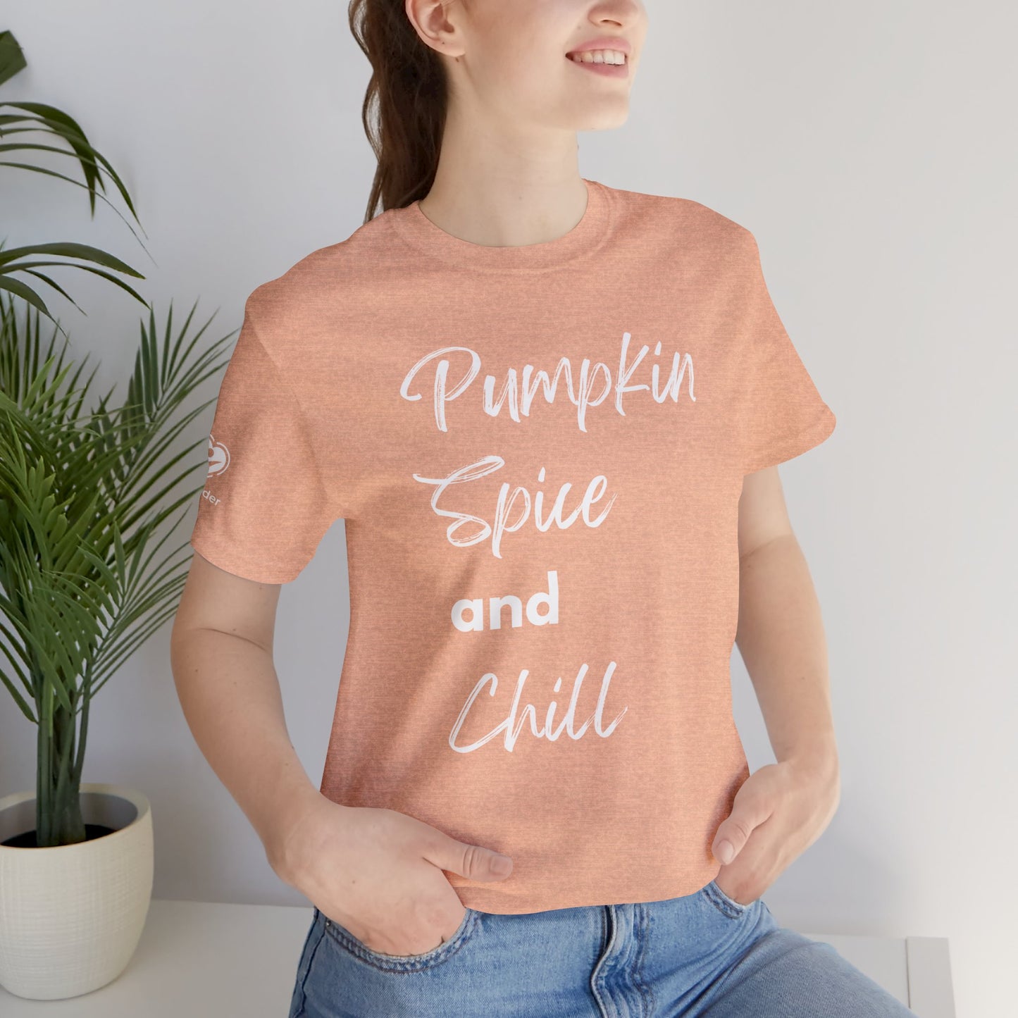 Pumpkin Spice and Chill Extra Soft Unisex Jersey Short Sleeve Tee