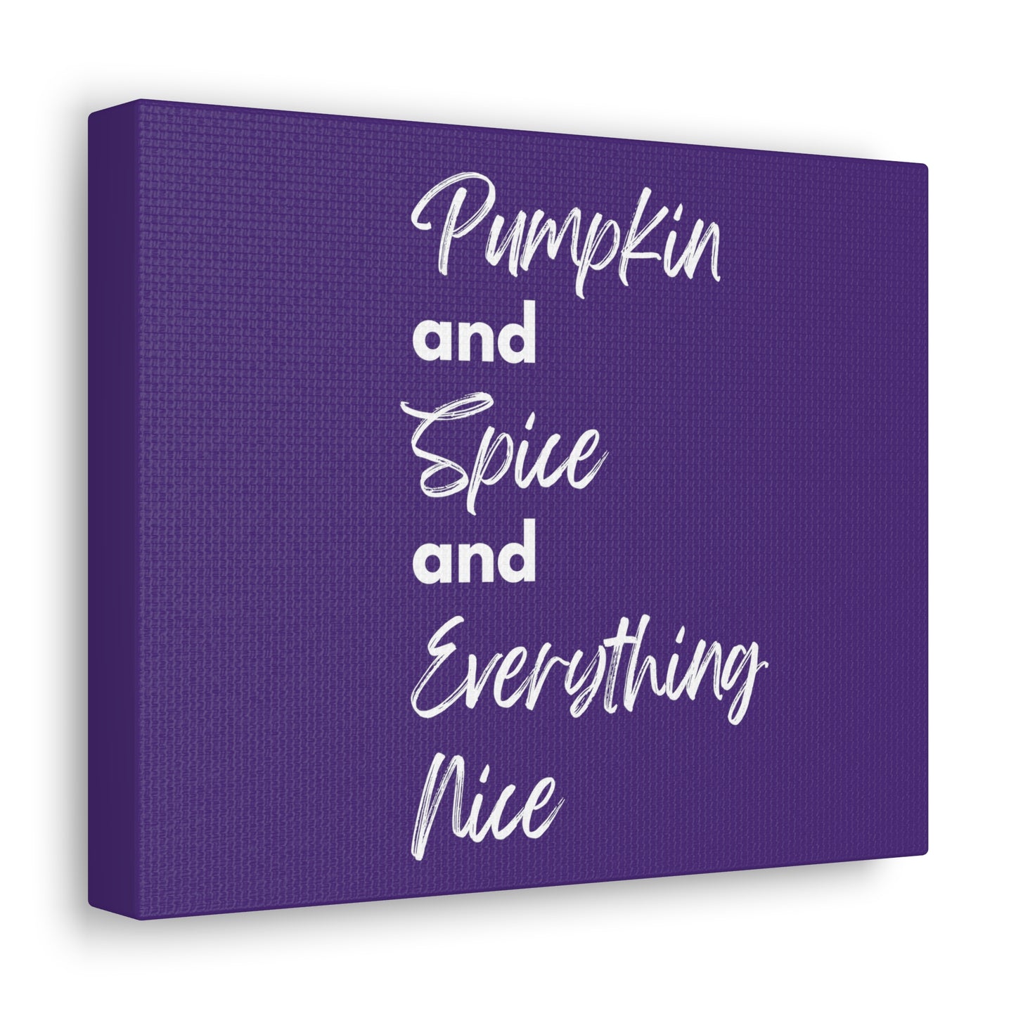 Pumpkin Spice Everything Nice Canvas Gallery Wraps - Dark Purple