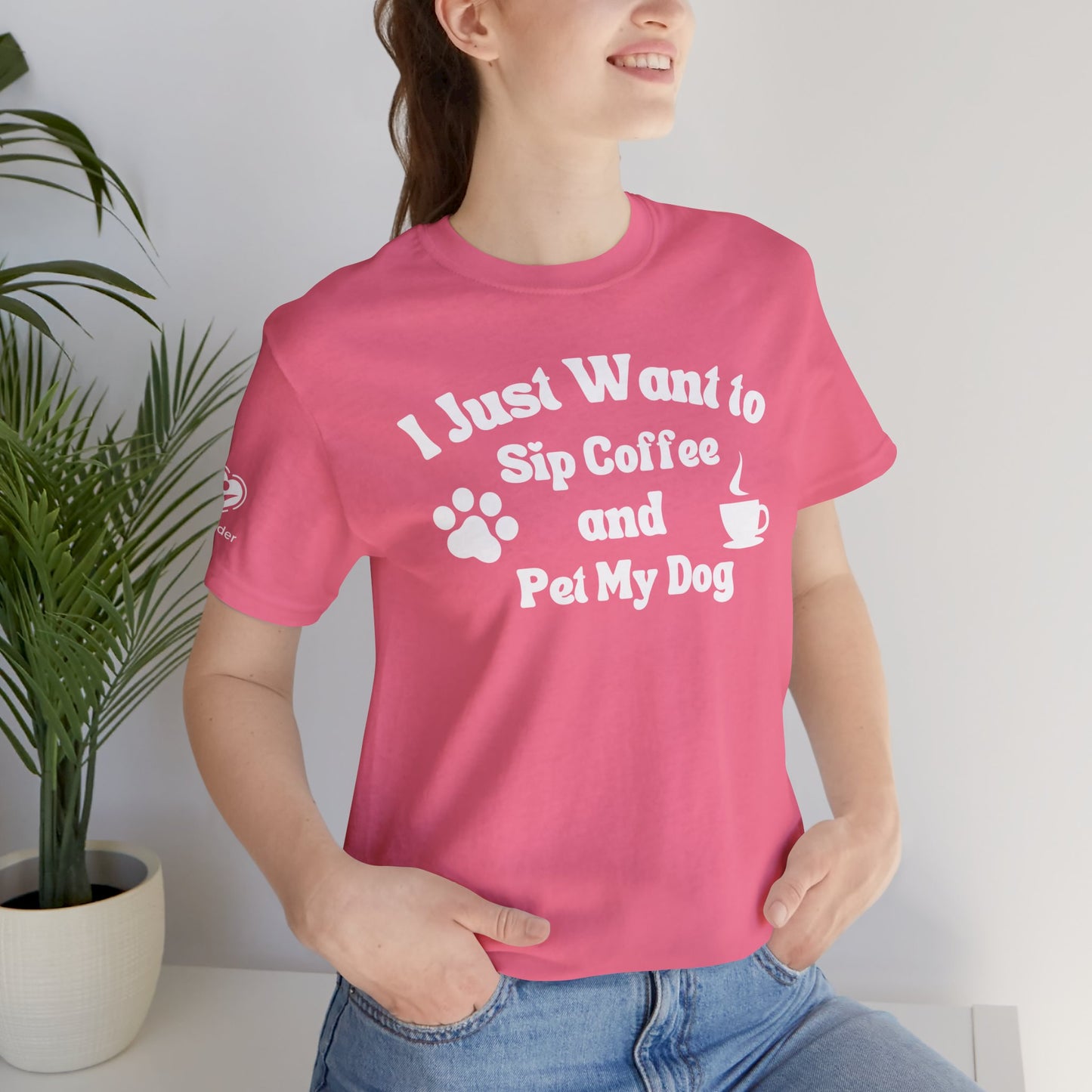 Sip Coffee And Pet My Dog Extra Soft Unisex Jersey Short Sleeve Tee