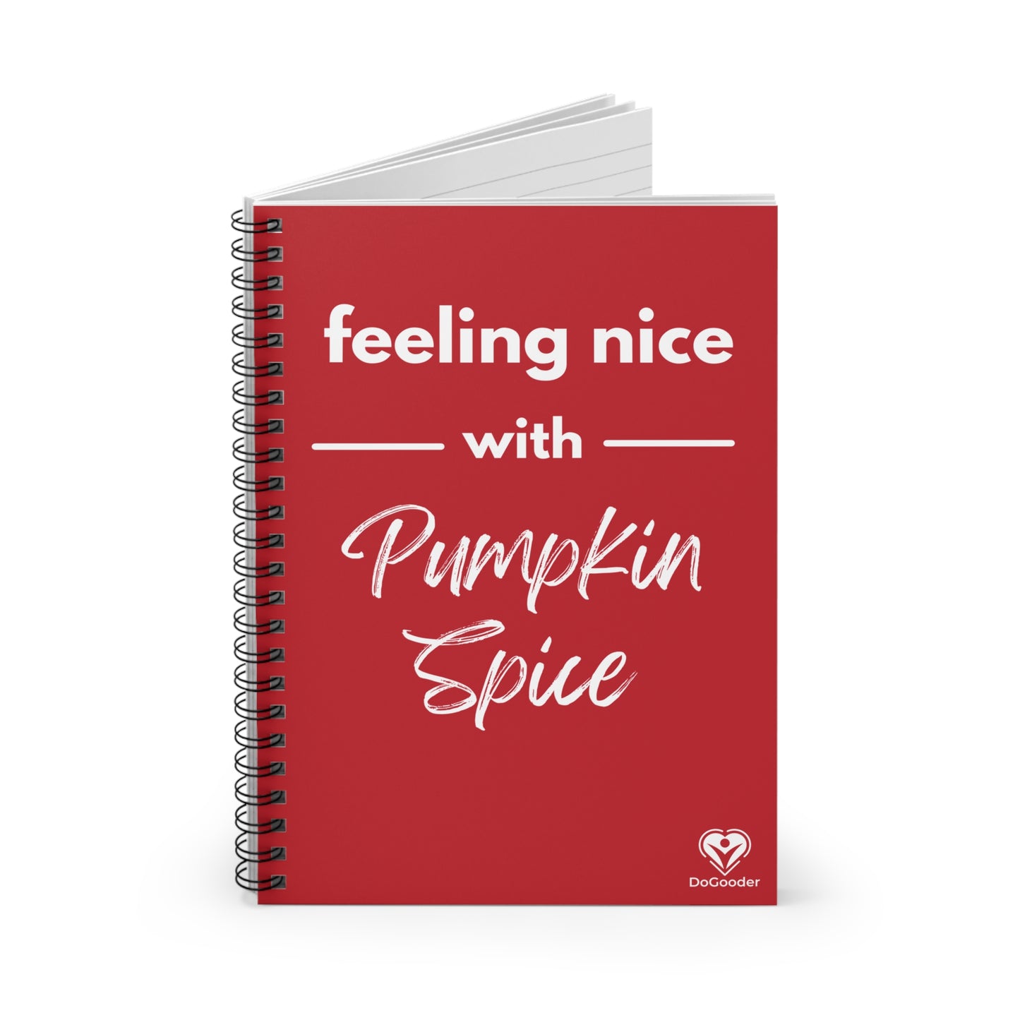 Feeling Nice With Pumpkin Spice Spiral Notebook - Dark Red