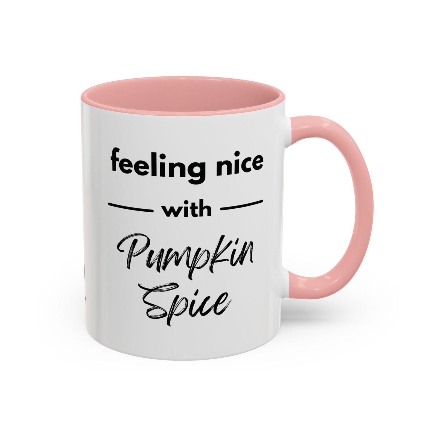 Feeling Nice With Pumpkin Spice Accent Coffee Mug, 11oz