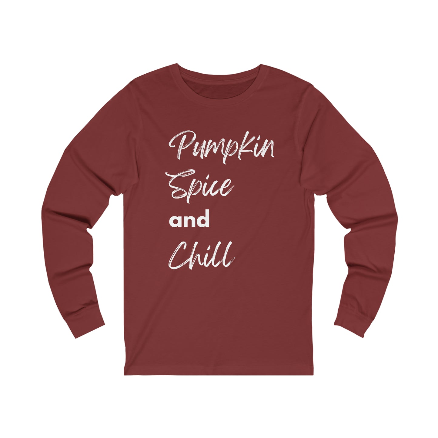 Pumpkin Spice and Chill Extra Soft Unisex Jersey Long Sleeve Tee