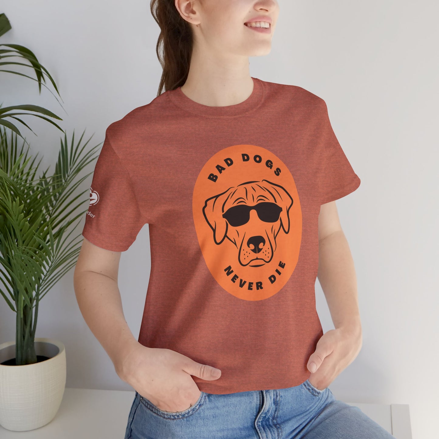 Bad Dogs Never Die Extra Soft Unisex Jersey Short Sleeve Tee