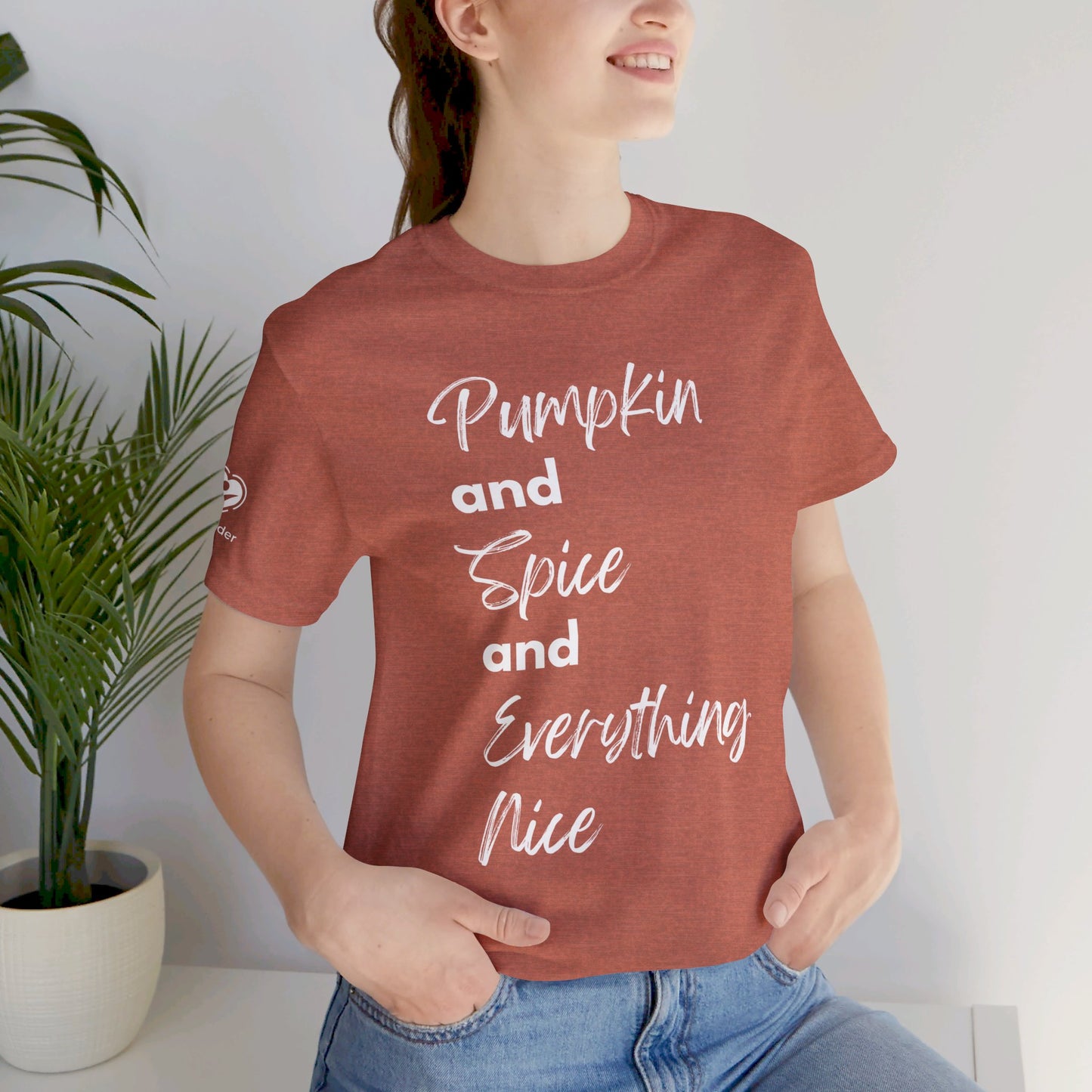 Pumpkin Spice and Everything Nice Extra Soft Unisex Jersey Short Sleeve Tee