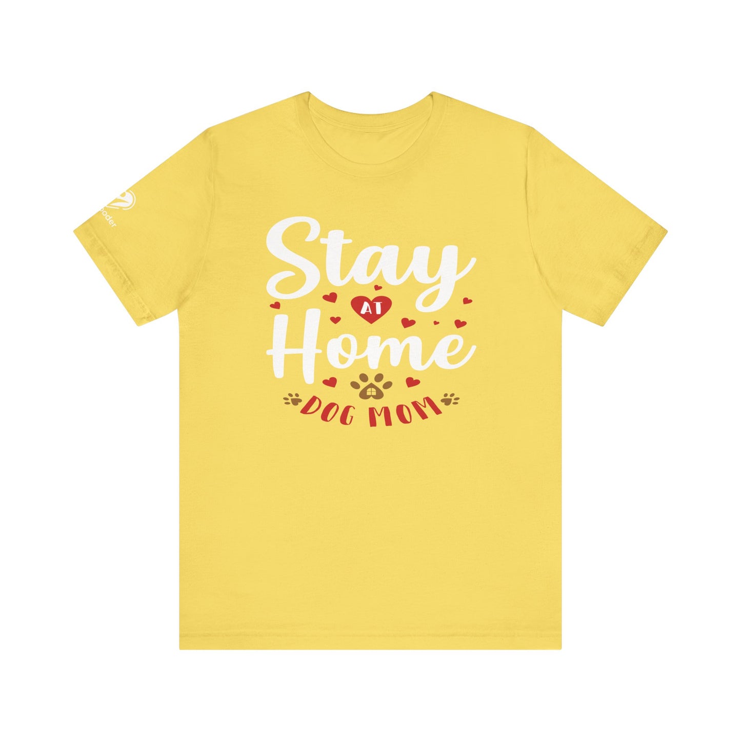 Stay At Home Dog Mom Extra Soft Unisex Jersey Short Sleeve Tee