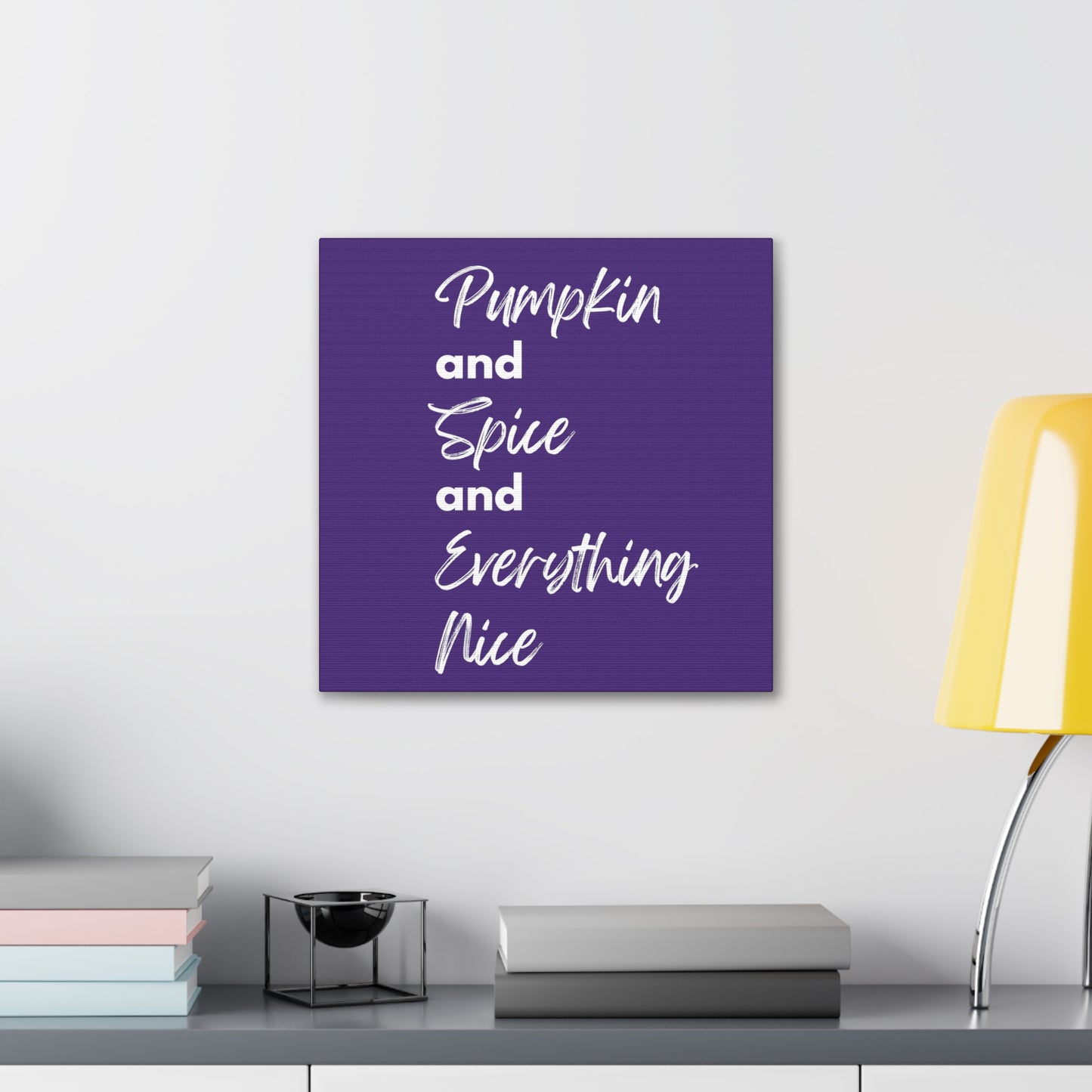 Pumpkin Spice Everything Nice Canvas Gallery Wraps - Dark Purple