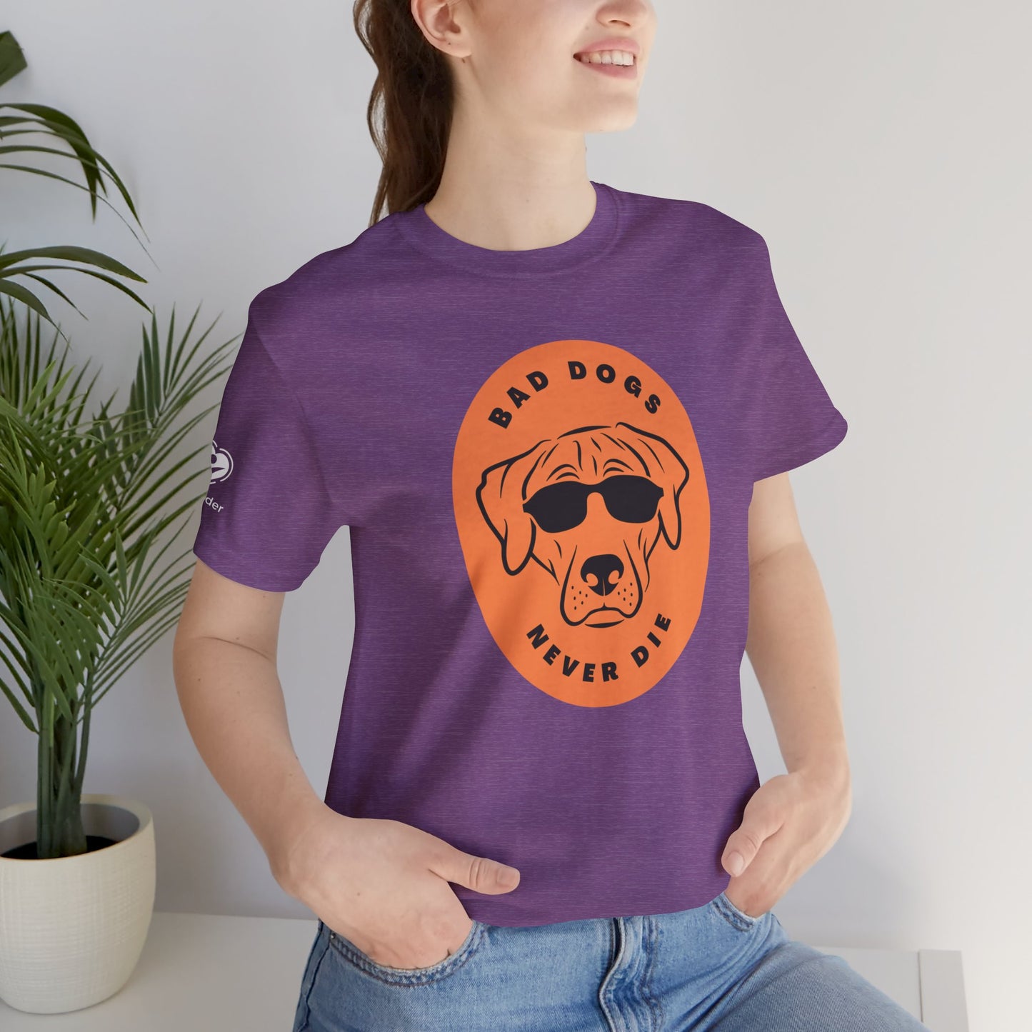 Bad Dogs Never Die Extra Soft Unisex Jersey Short Sleeve Tee