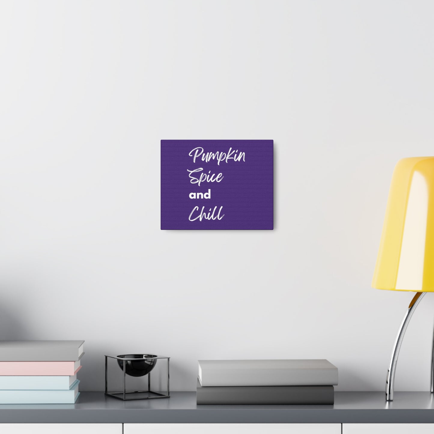 Pumpkin Spice and Chill Canvas Gallery Wraps - Dark Purple