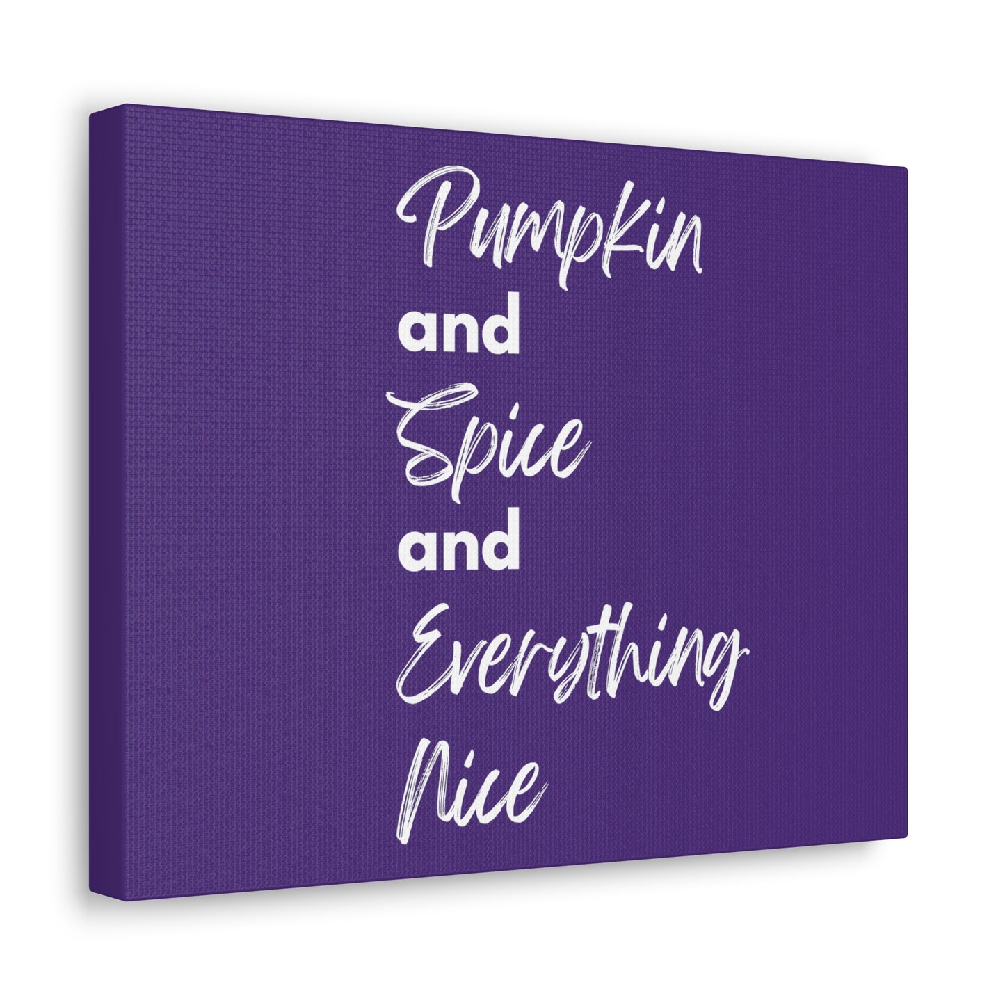 Pumpkin Spice Everything Nice Canvas Gallery Wraps - Dark Purple