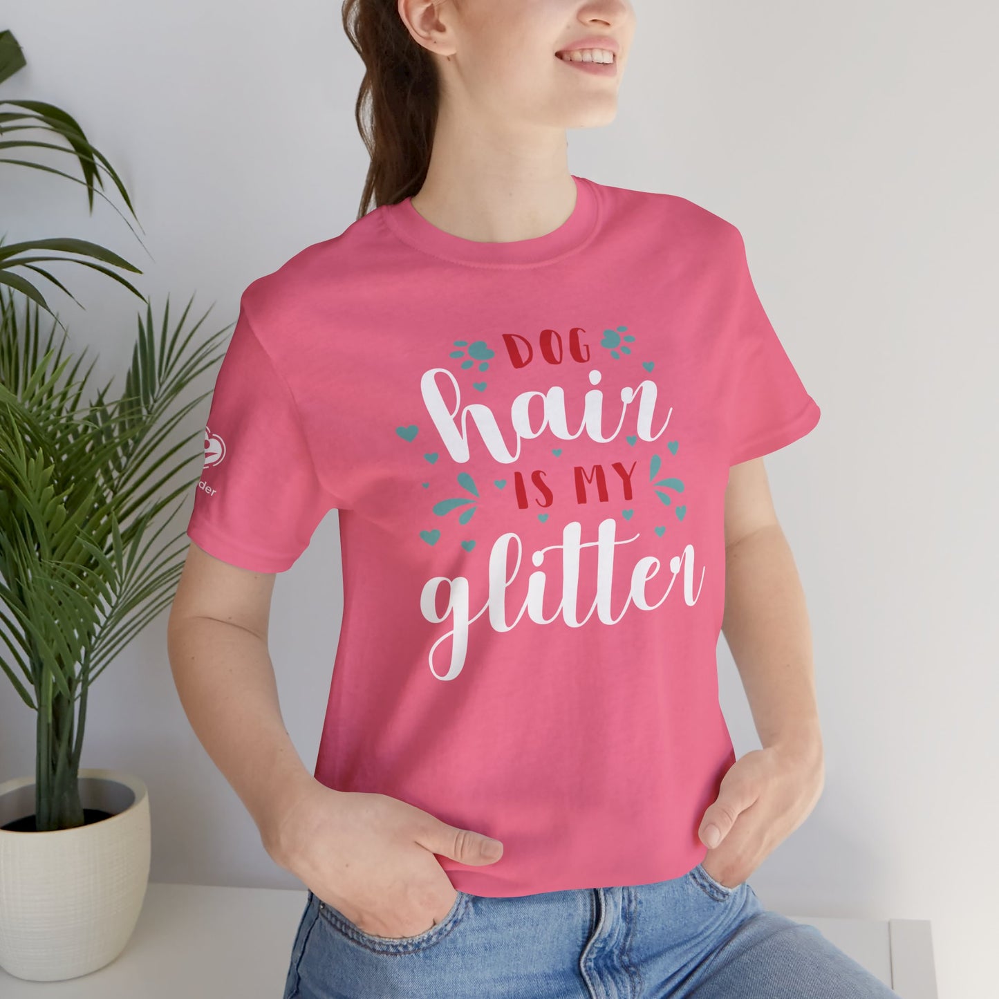 Dog Hair Is My Glitter Extra Soft Unisex Jersey Short Sleeve Tee