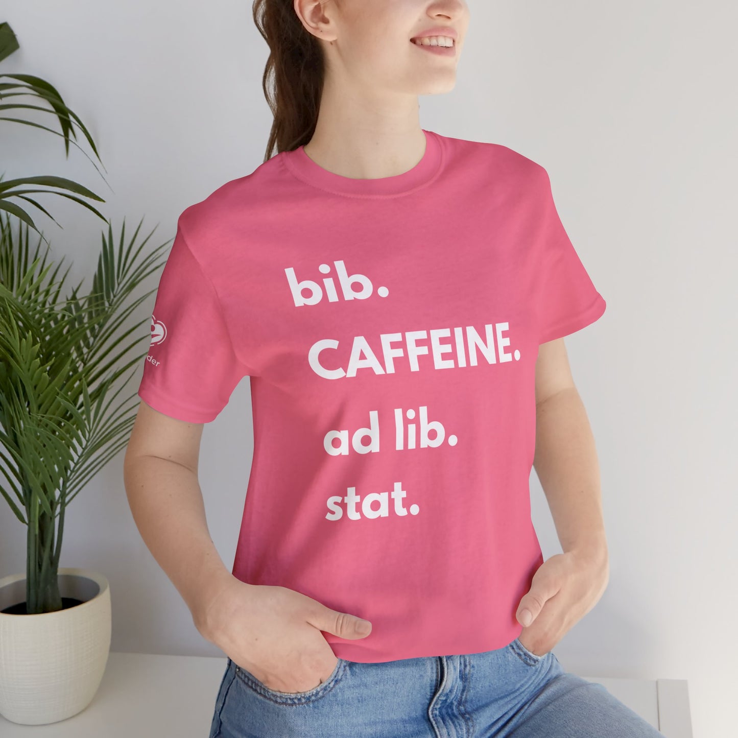 Caffeine bib-ad lib-stat Extra Soft Unisex Jersey Short Sleeve Tee