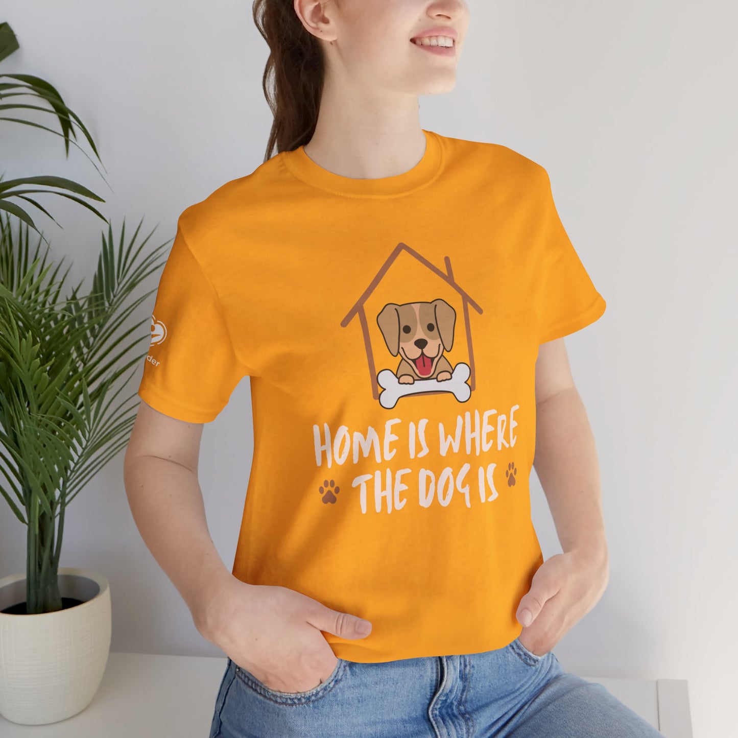 Home Is Where The Dog Is Extra Soft Unisex Jersey Short Sleeve Tee