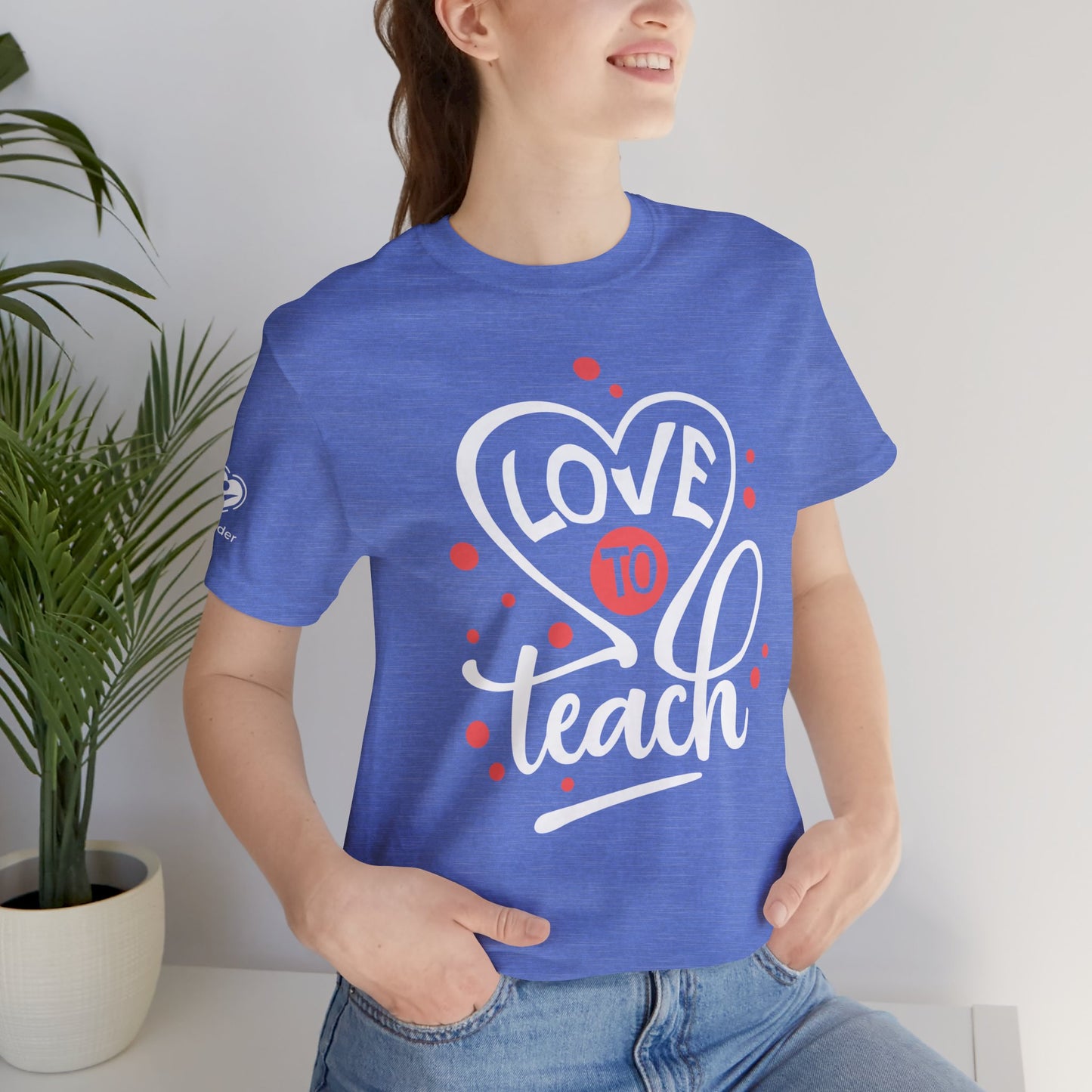 Love To Teach Script Extra Soft Unisex Jersey Short Sleeve Tee