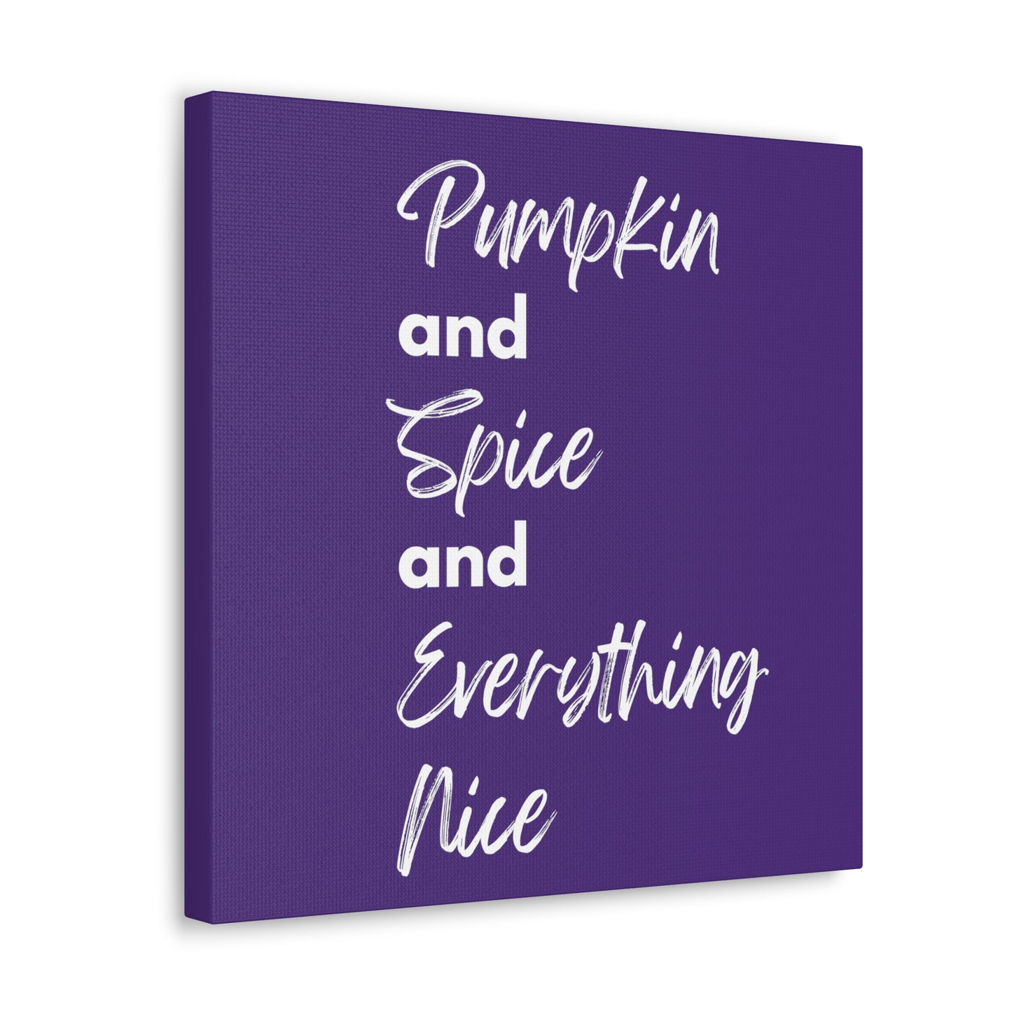 Pumpkin Spice Everything Nice Canvas Gallery Wraps - Dark Purple