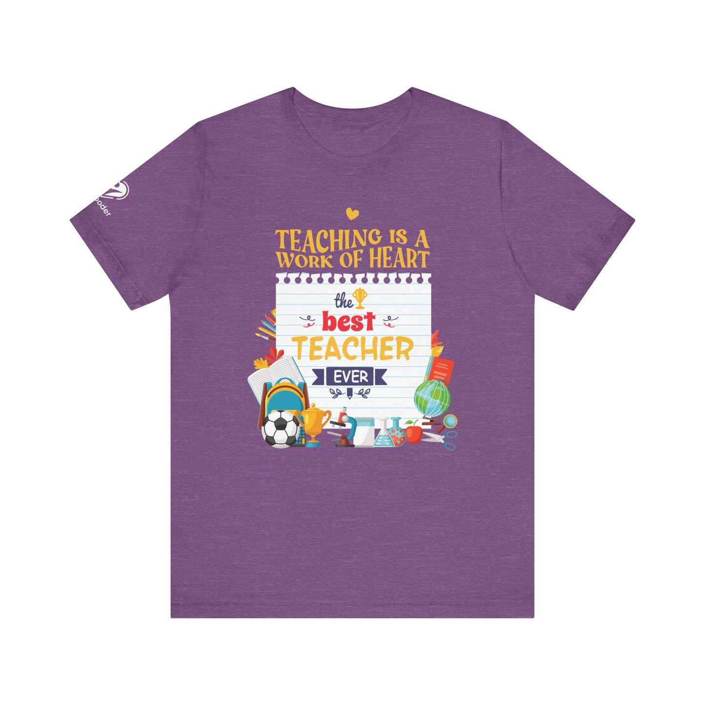 Teaching Is A Work Of Heart - Best Teacher Extra Soft Unisex Jersey Short Sleeve Tee