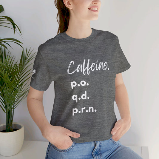 Caffeine Script PO-QD-PRN Extra Soft Unisex Jersey Short Sleeve Tee