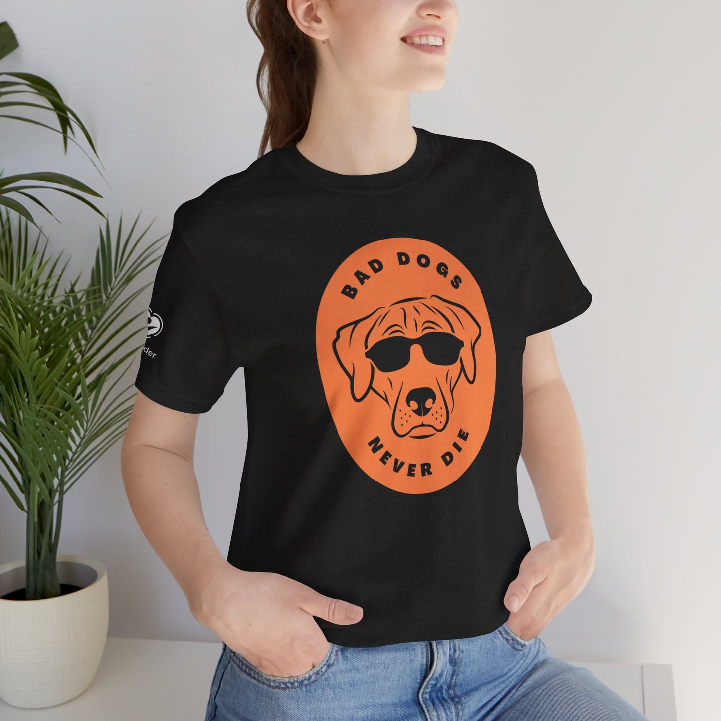 Bad Dogs Never Die Extra Soft Unisex Jersey Short Sleeve Tee