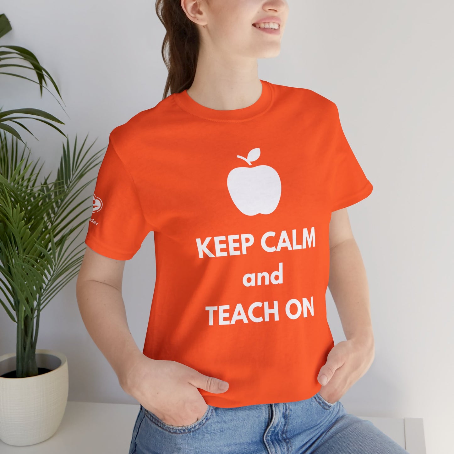 Keep Calm and Teach On Extra Soft Unisex Jersey Short Sleeve Tee