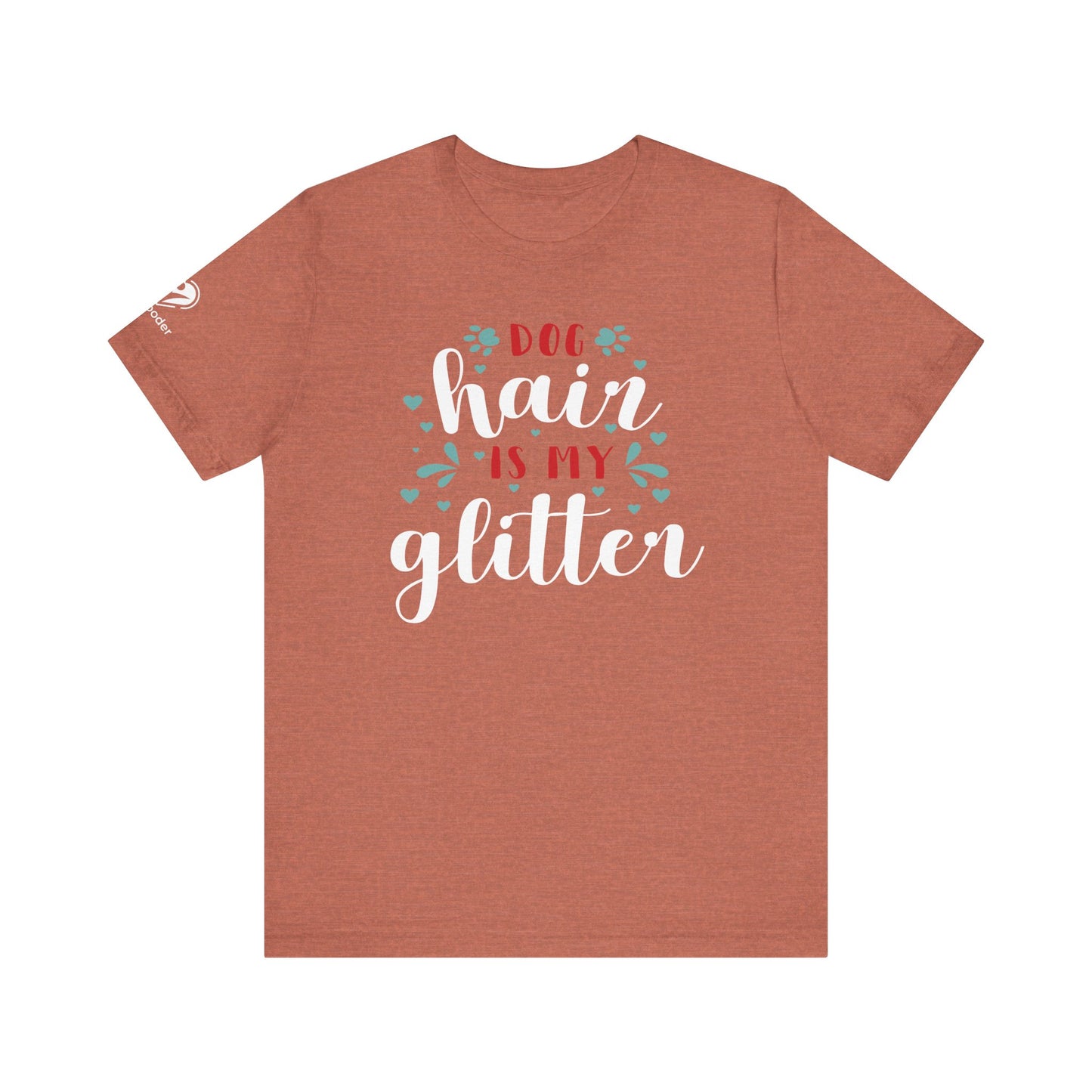 Dog Hair Is My Glitter Extra Soft Unisex Jersey Short Sleeve Tee