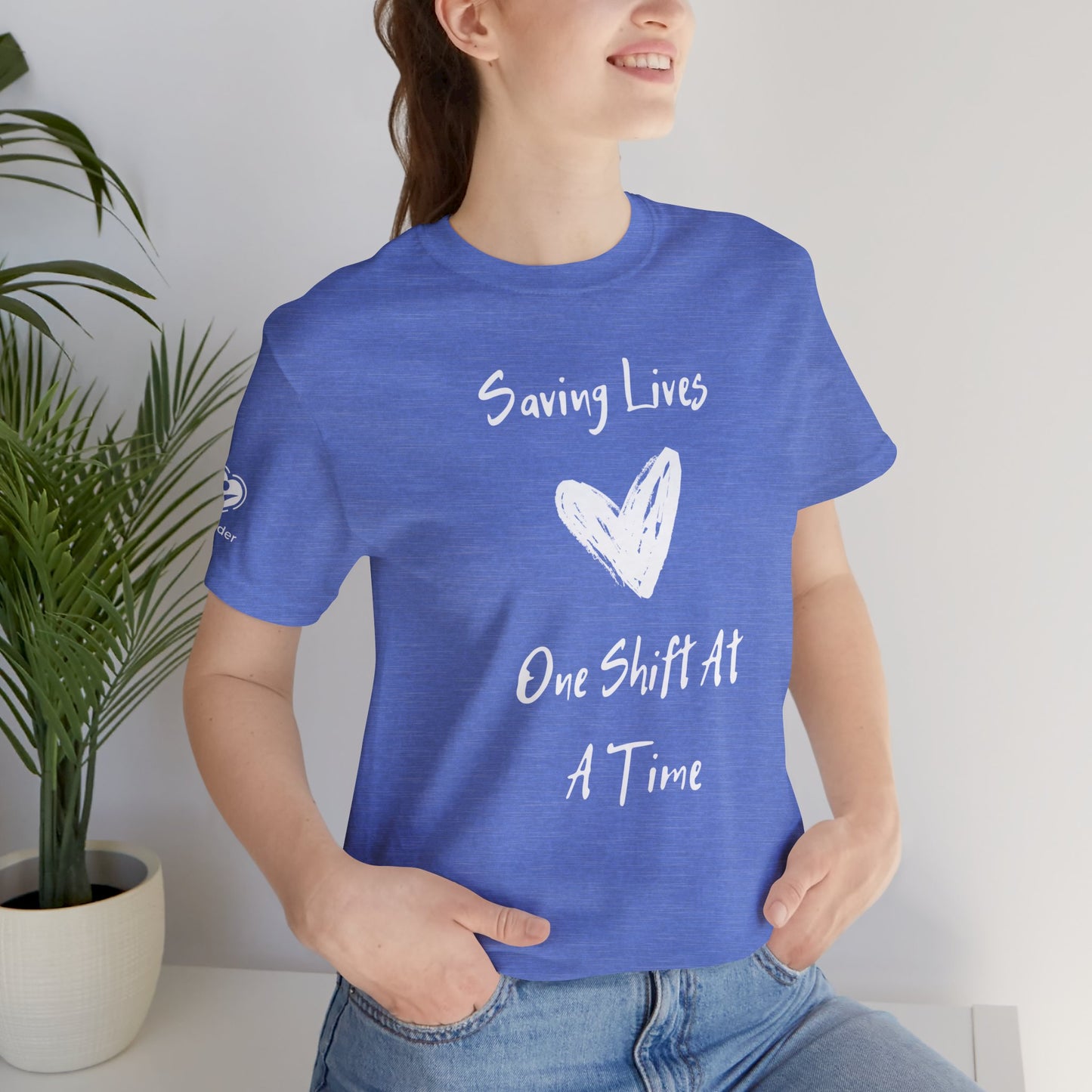 Saving Lives One Shift At A Time Extra Soft Unisex Jersey Short Sleeve Tee