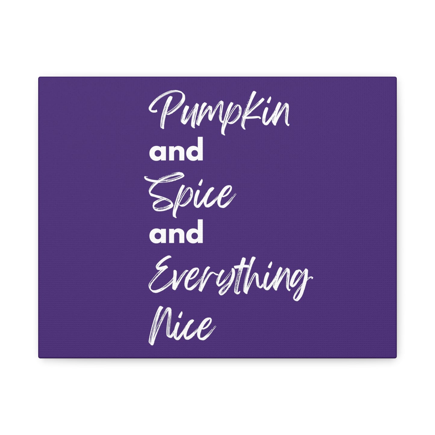 Pumpkin Spice Everything Nice Canvas Gallery Wraps - Dark Purple