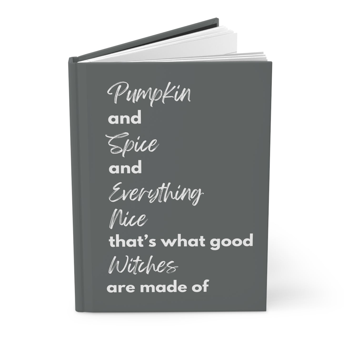Pumpkin Spice and Witches Hardcover Journal Matte - Dark Grey