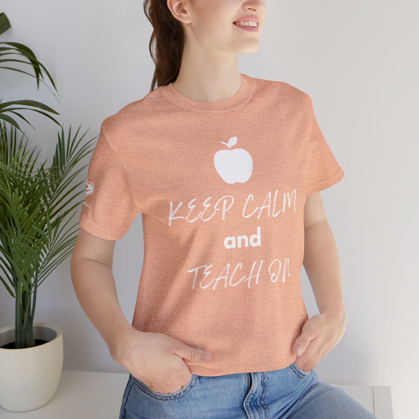 Keep Calm and Teach On Script Extra Soft Unisex Jersey Short Sleeve Tee