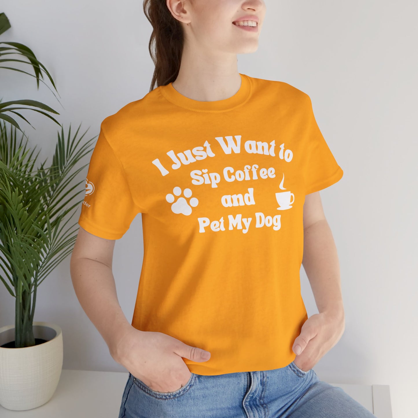 Sip Coffee And Pet My Dog Extra Soft Unisex Jersey Short Sleeve Tee