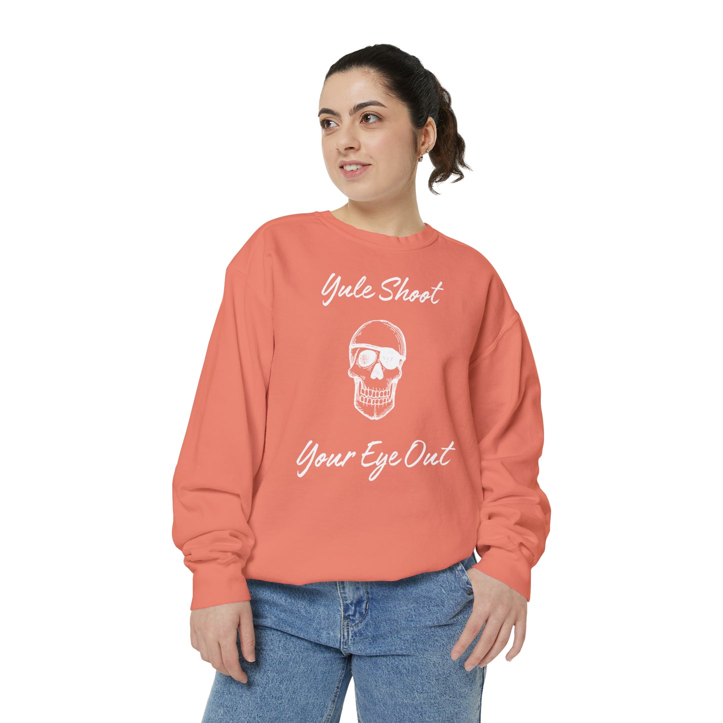 Yule Shoot Your Eye Out Unisex Garment-Dyed Sweatshirt