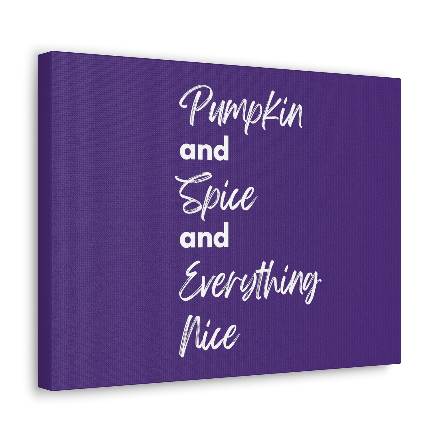 Pumpkin Spice Everything Nice Canvas Gallery Wraps - Dark Purple