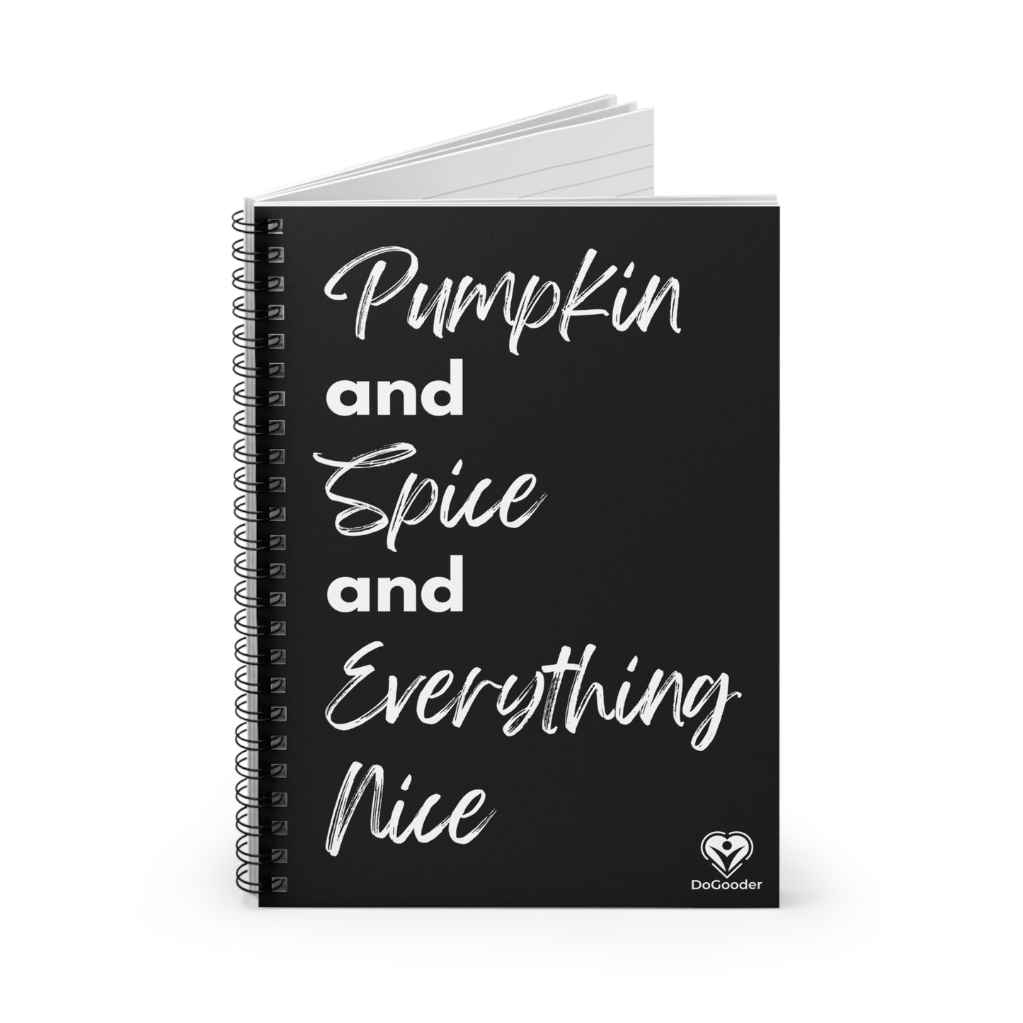 Pumpkin Spice Everything Nice Spiral Notebook - Black