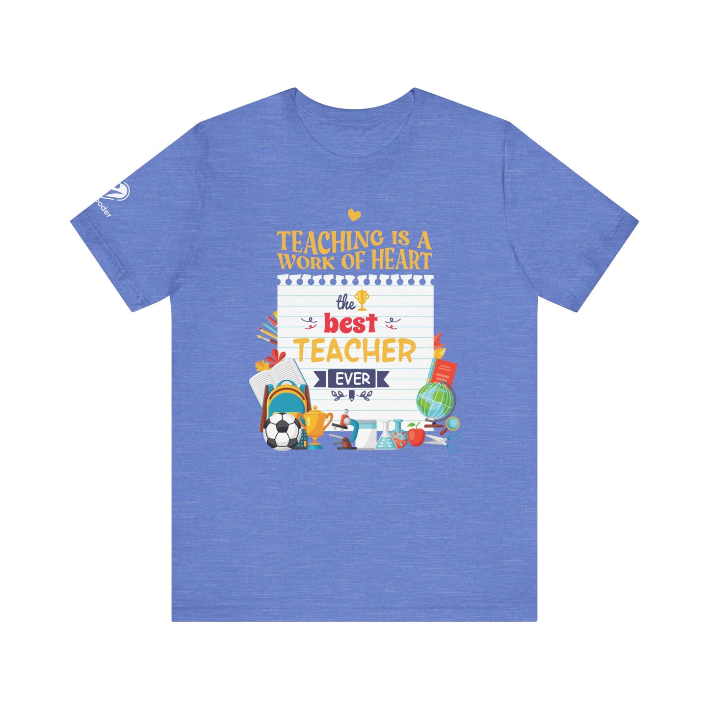 Teaching Is A Work Of Heart - Best Teacher Extra Soft Unisex Jersey Short Sleeve Tee