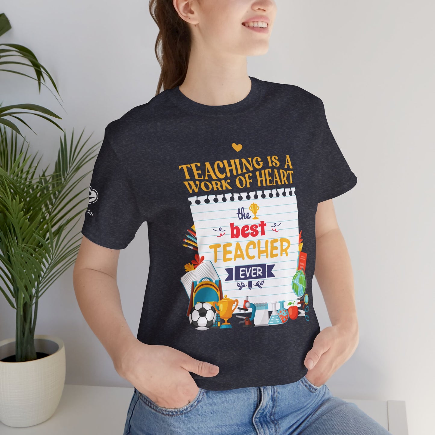 Teaching Is A Work Of Heart - Best Teacher Extra Soft Unisex Jersey Short Sleeve Tee