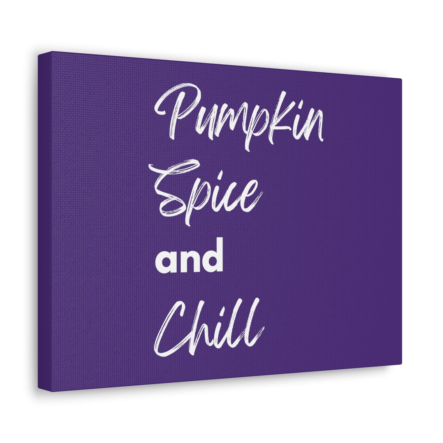 Pumpkin Spice and Chill Canvas Gallery Wraps - Dark Purple