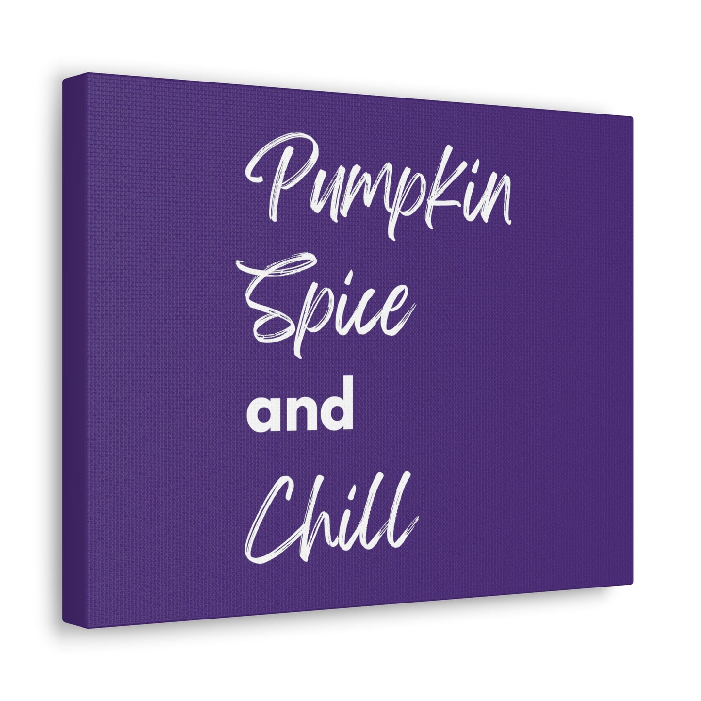 Pumpkin Spice and Chill Canvas Gallery Wraps - Dark Purple