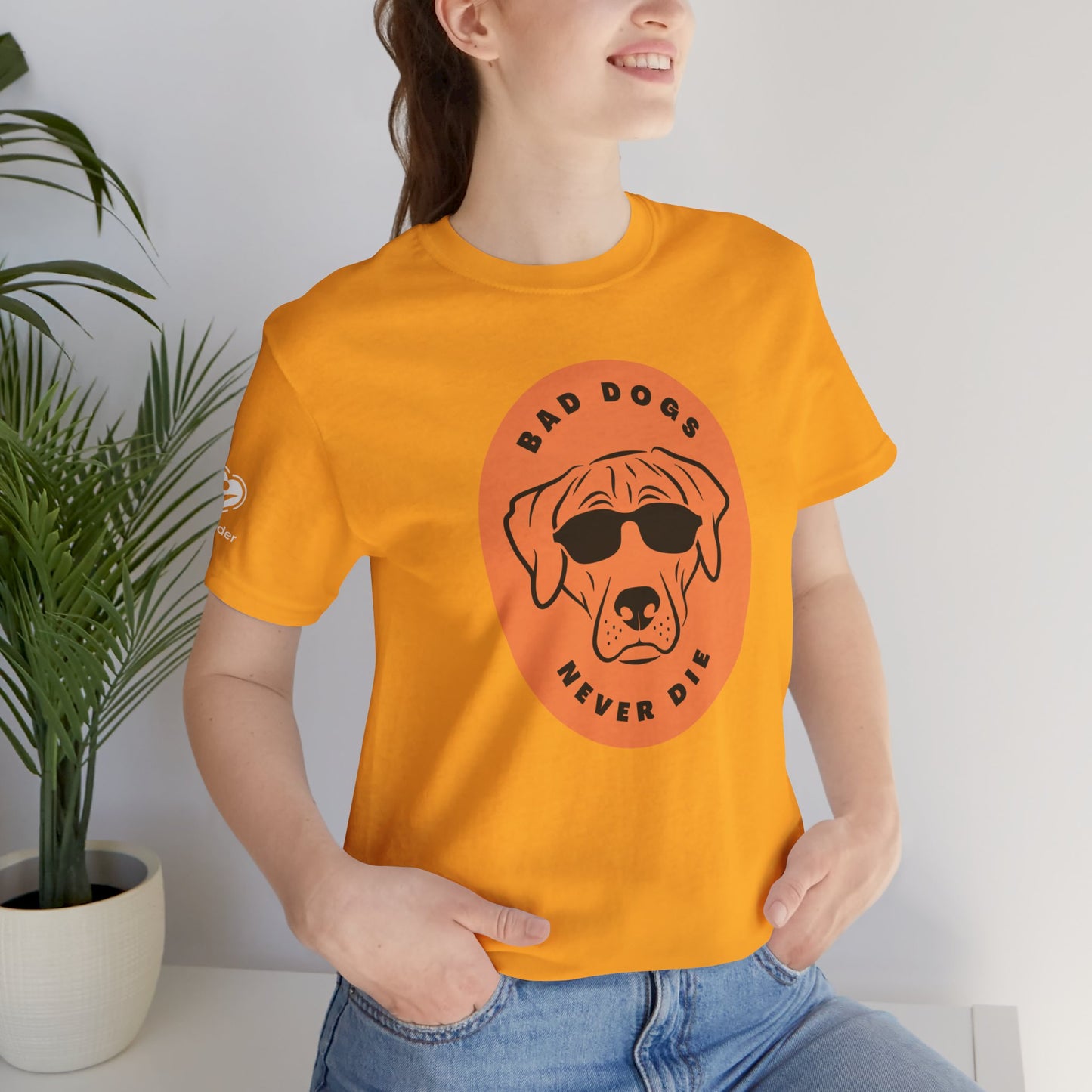 Bad Dogs Never Die Extra Soft Unisex Jersey Short Sleeve Tee