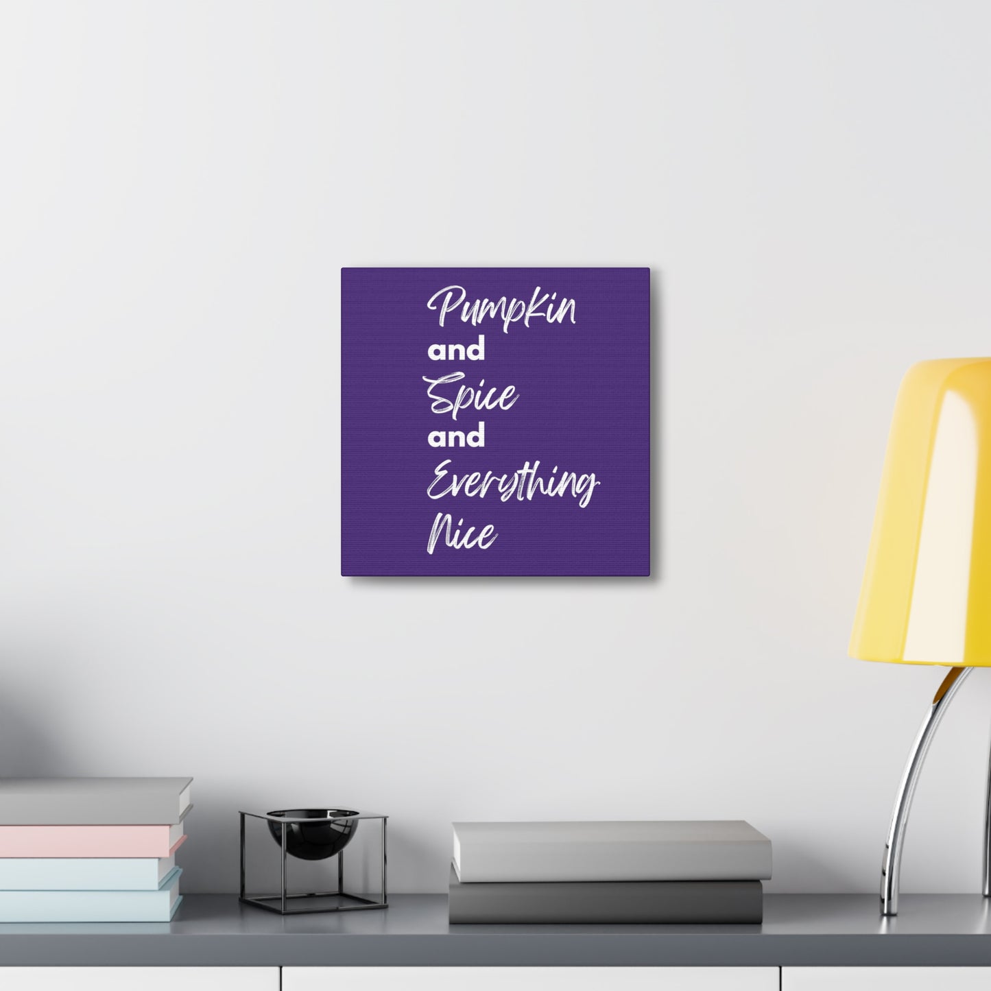 Pumpkin Spice Everything Nice Canvas Gallery Wraps - Dark Purple