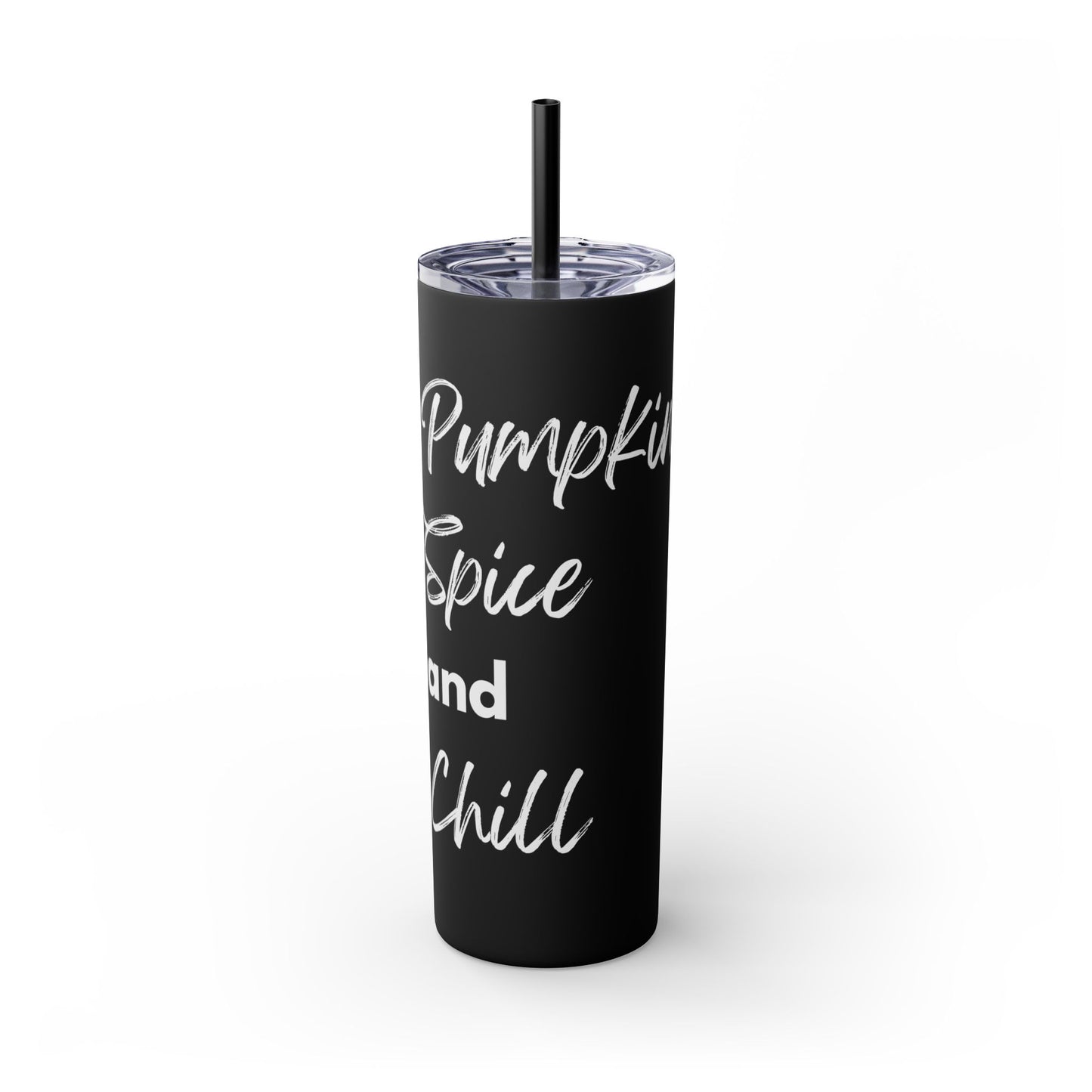 Pumpkin Spice and Chill Skinny Tumbler with Straw, 20oz