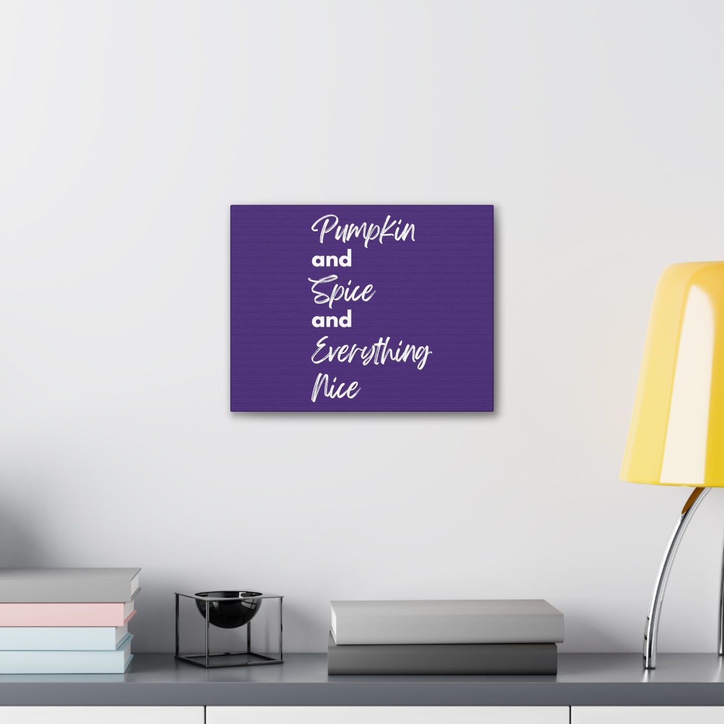 Pumpkin Spice Everything Nice Canvas Gallery Wraps - Dark Purple