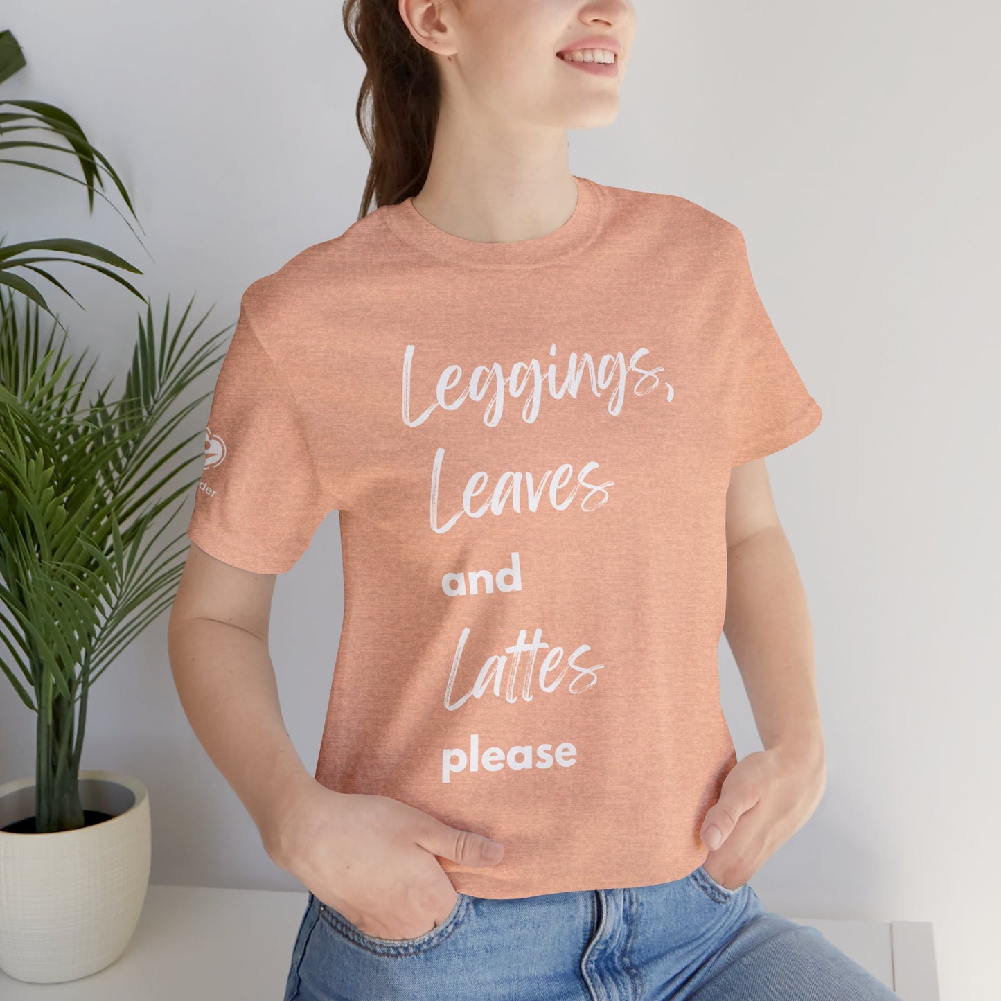 Leggings Leaves And Lattes Please Extra Soft Unisex Jersey Short Sleeve Tee