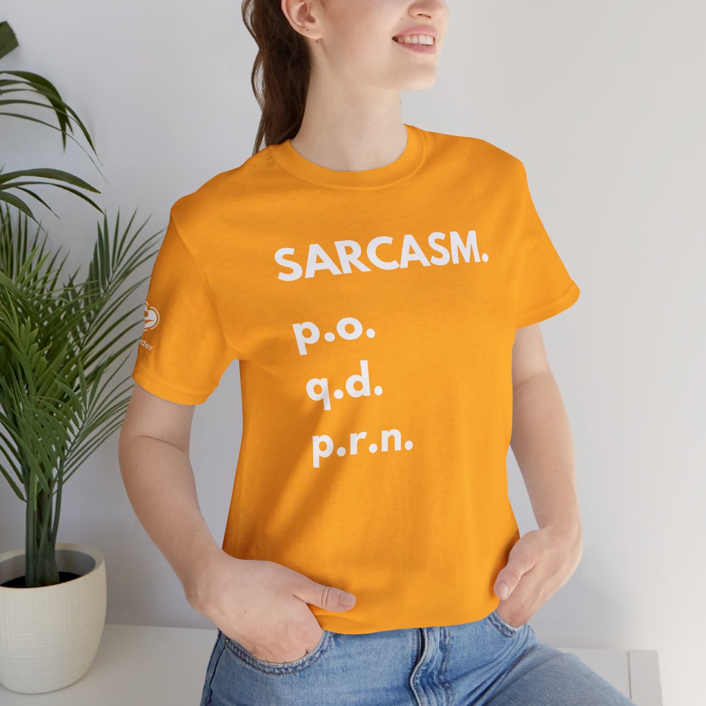 Sarcasm PO-QD-PRN Extra Soft Unisex Jersey Short Sleeve Tee