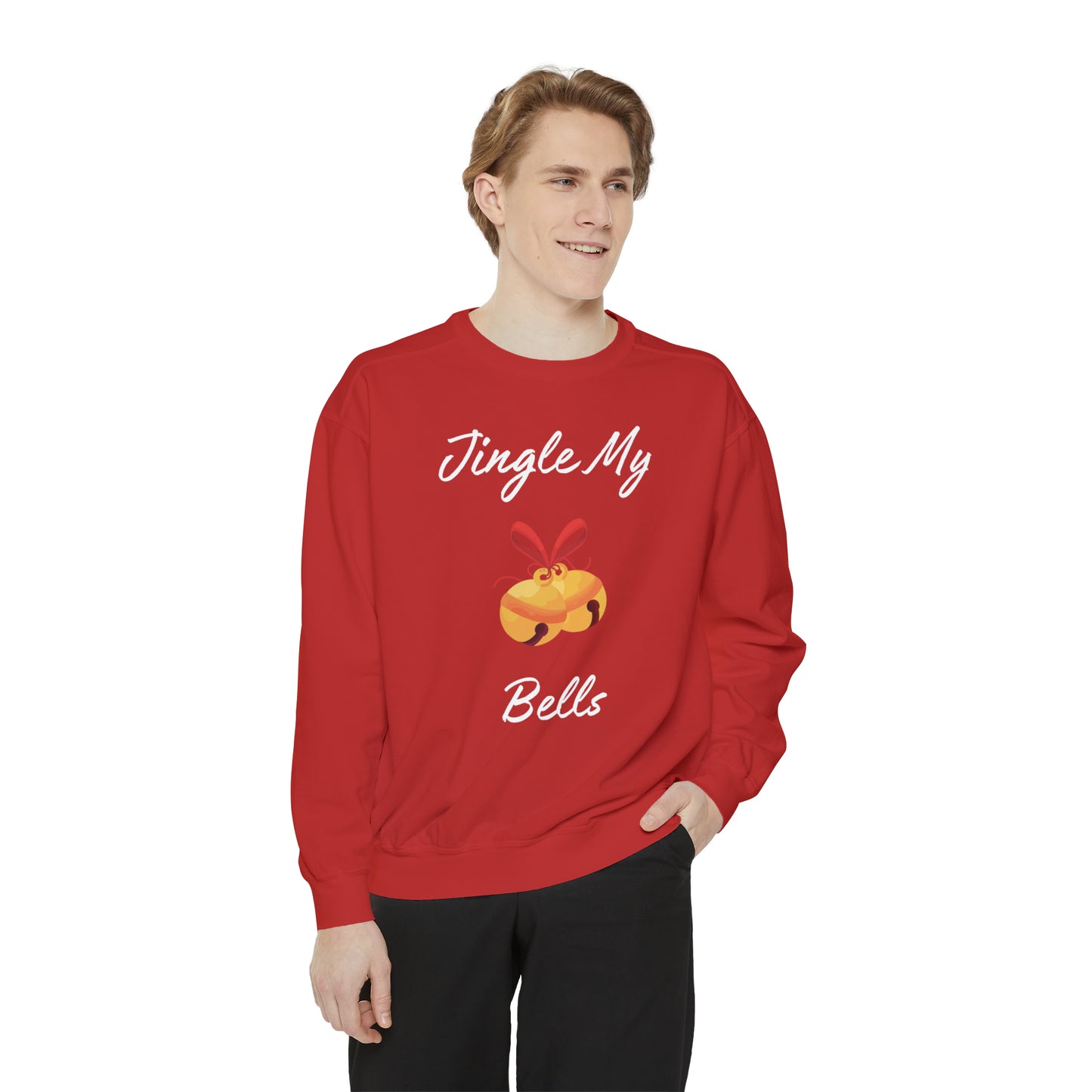 Jingle My Bells Unisex Garment-Dyed Sweatshirt