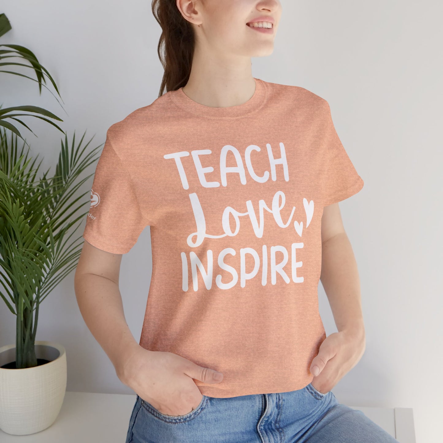 Teach Love Inspire Extra Soft Unisex Jersey Short Sleeve Tee